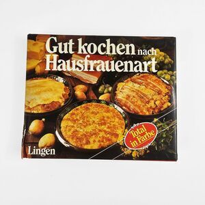 Gut Kochen nach Hausfrauenart Helmut Lingen 1986 German Language Cook Book